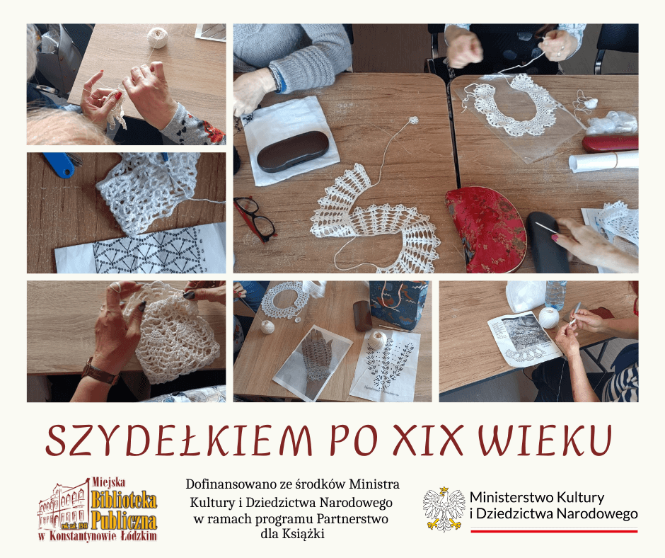 kolaż zdjęć z warsztatów "Szydełkiem po XIX wieku" opatrzony logotypami